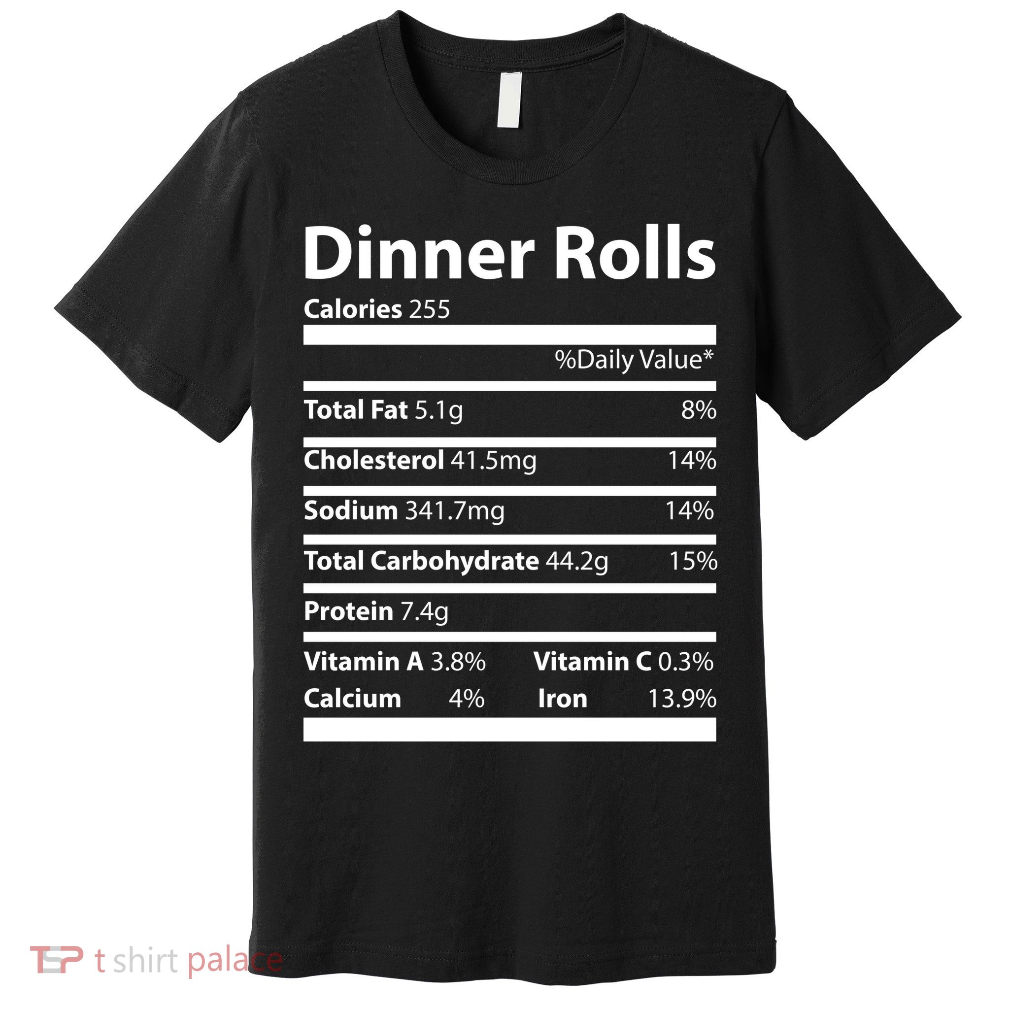 Dinner Rolls Nutritional Facts Funny Thanksgiving Premium T-Shirt