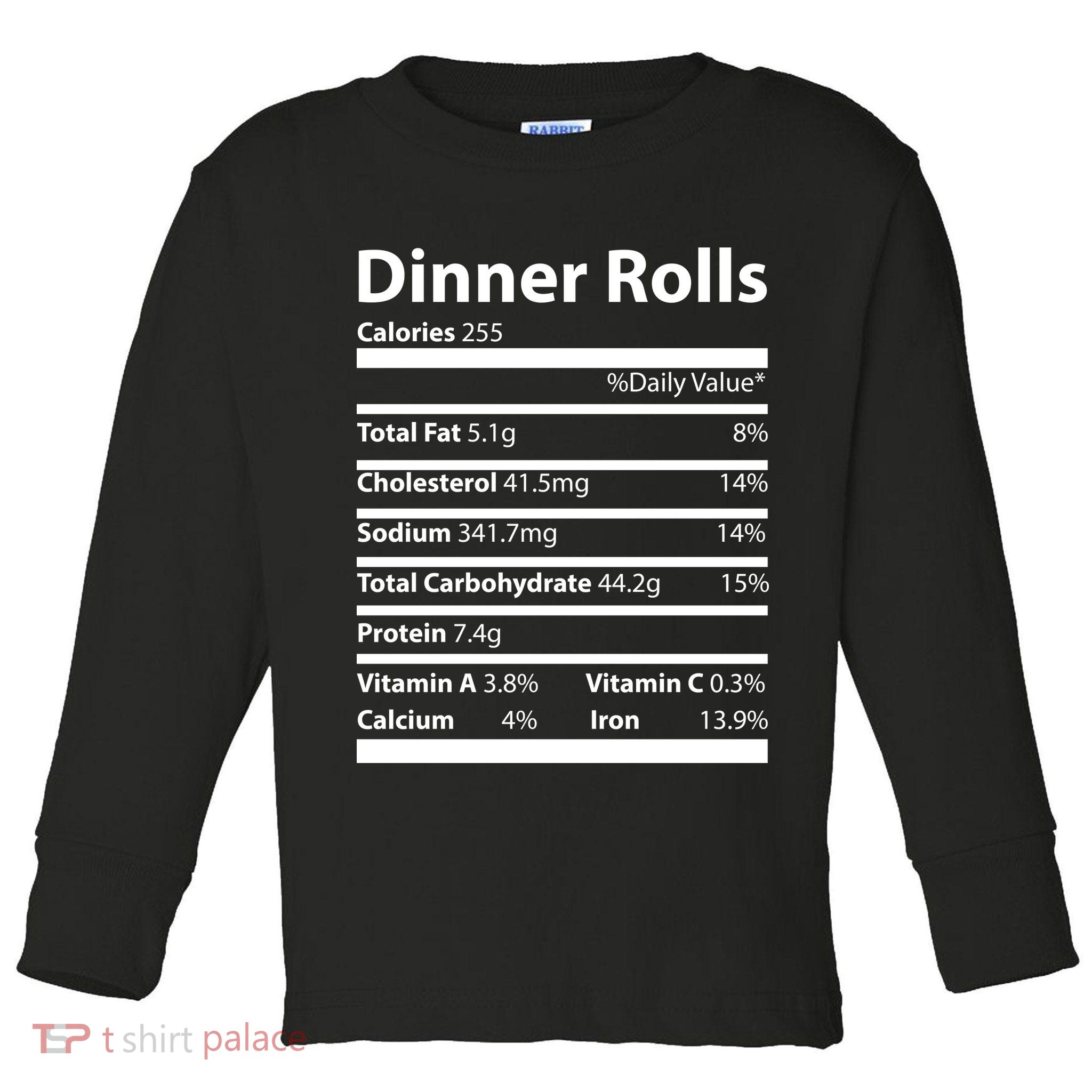 Dinner Rolls Nutritional Facts Funny Thanksgiving Toddler Long Sleeve Shirt