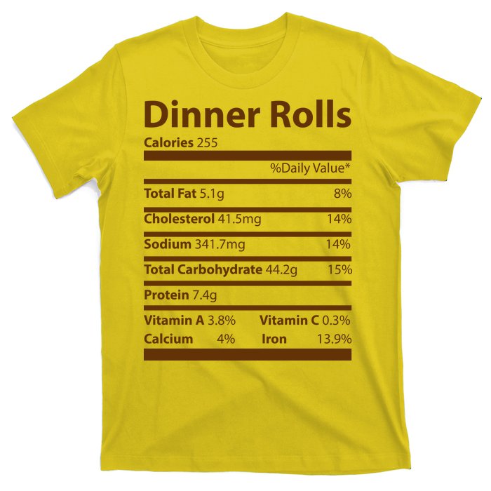 Dinner Rolls Nutritional Facts Funny Thanksgiving T-Shirt