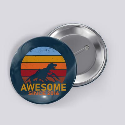 Dinosaur 6th Birthday Gift Awesome Since 2016 Button