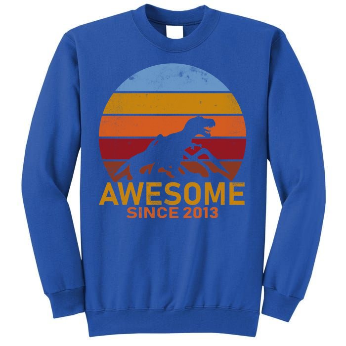 Dinosaur 9th Birthday Gift Awesome Since 2013 Tall Sweatshirt