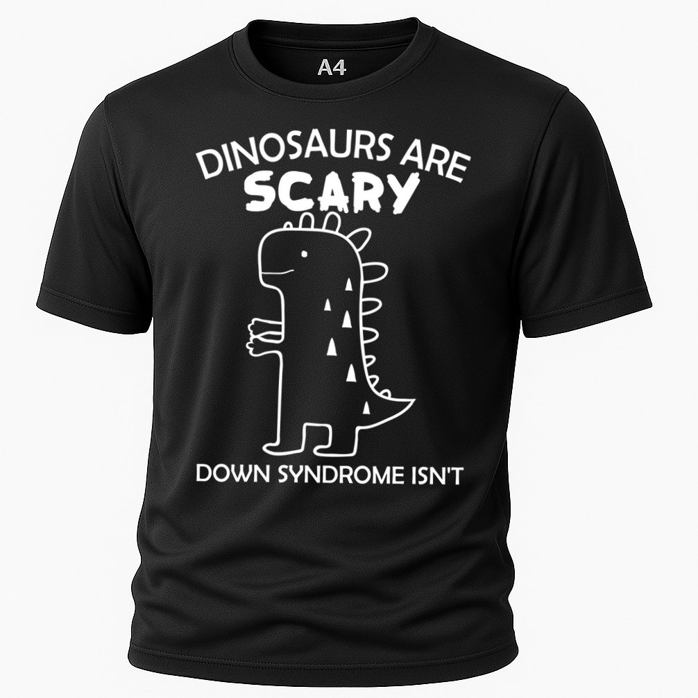 Dinosaurs Are Scary Down Syndrome isn't1 Performance Shirt
