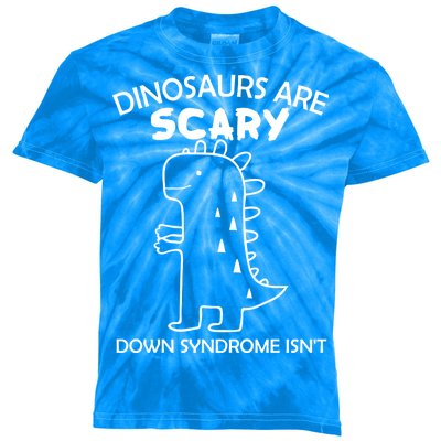 Dinosaurs Are Scary Down Syndrome isn't1 Kids Tie-Dye T-Shirt