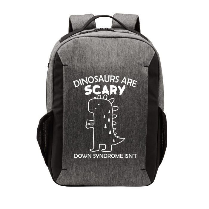 Dinosaurs Are Scary Down Syndrome isn't1 Vector Backpack