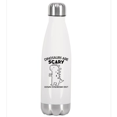 Dinosaurs Are Scary Down Syndrome isn't1 Stainless Steel Insulated Water Bottle