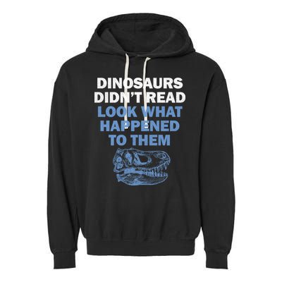 Dinosaurs Didn't Read Garment-Dyed Fleece Hoodie
