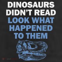 Dinosaurs Didn't Read 11oz C Handle Ceramic Mug