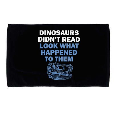 Dinosaurs Didn't Read Microfiber Hand Towel