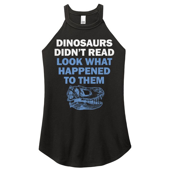 Dinosaurs Didn't Read Women's Perfect Tri Rocker Tank