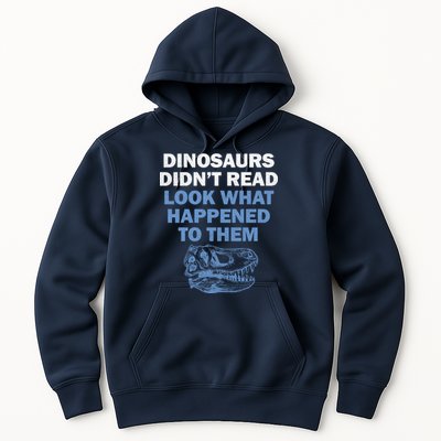 Dinosaurs Didn't Read Hoodie