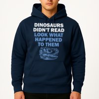Dinosaurs Didn't Read Hoodie