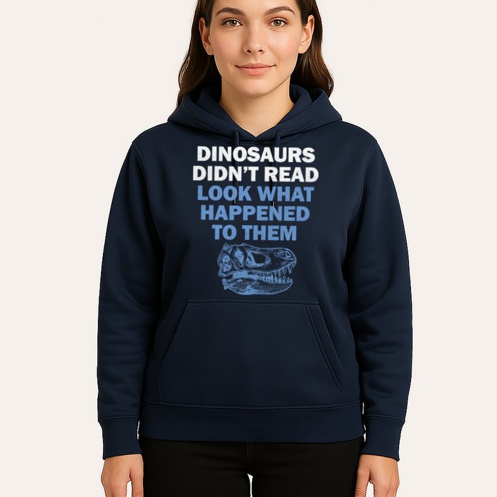 Dinosaurs Didn't Read Hoodie