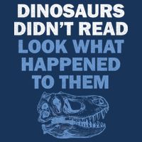 Dinosaurs Didn't Read Button