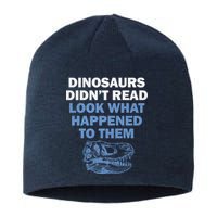 Dinosaurs Didn't Read Sustainable Beanie