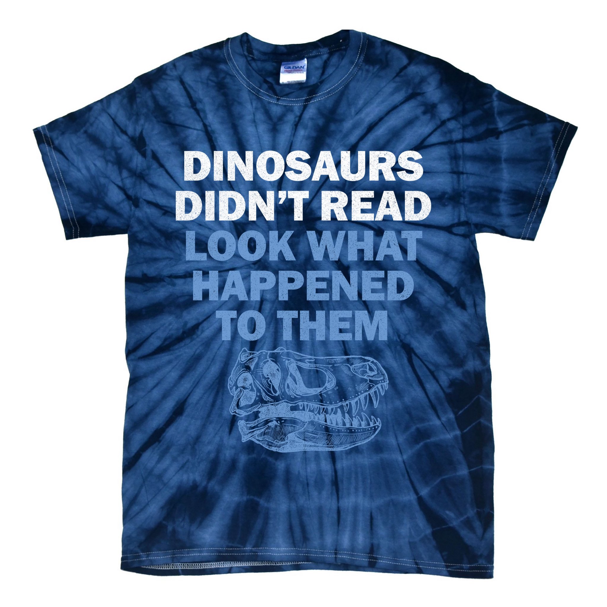 Dinosaurs Didn't Read Tie-Dye T-Shirt