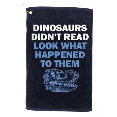 Dinosaurs Didn't Read Golf Towel