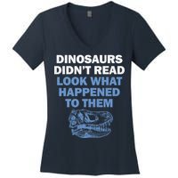 Dinosaurs Didn't Read Women's V-Neck T-Shirt