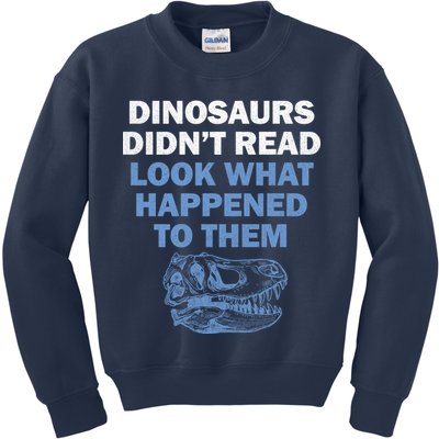 Dinosaurs Didn't Read Kids Sweatshirt