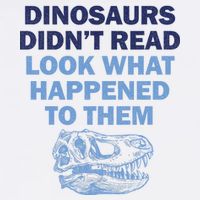 Dinosaurs Didn't Read Garment-Dyed Sweatshirt