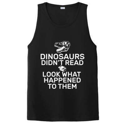 Dinosaurs Didn't Read Look What Happened To Them PosiCharge Competitor Tank