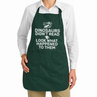 Dinosaurs Didn't Read Look What Happened To Them Apron