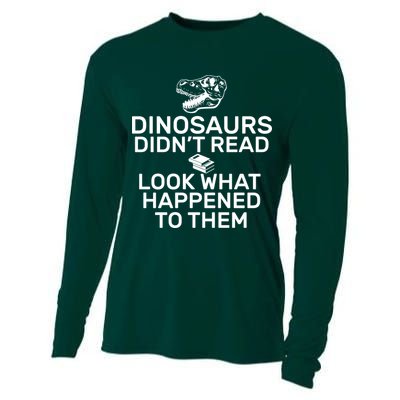Dinosaurs Didn't Read Look What Happened To Them Cooling Performance Long Sleeve Crew