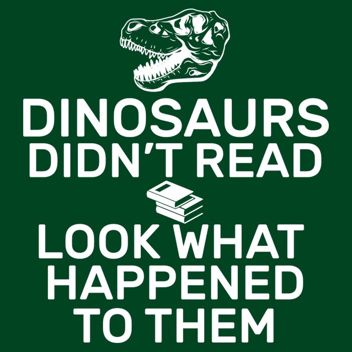 Dinosaurs Didn't Read Look What Happened To Them Full Zip Hoodie