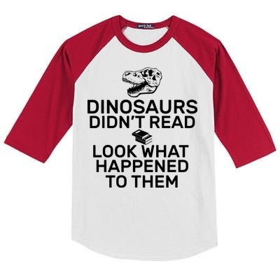 Dinosaurs Didn't Read Look What Happened To Them Kids Colorblock Raglan Jersey