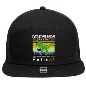 Dinosaurs Didn't Read Now They Are Extinct Funny 7 Panel Mesh Trucker Snapback Hat