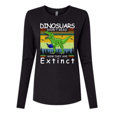 Dinosaurs Didn't Read Now They Are Extinct Funny Womens Cotton Relaxed Long Sleeve T-Shirt