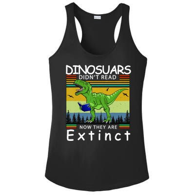 Dinosaurs Didn't Read Now They Are Extinct Funny Ladies PosiCharge Competitor Racerback Tank