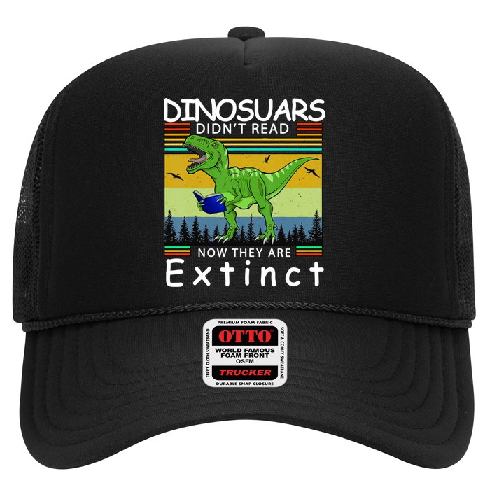 Dinosaurs Didn't Read Now They Are Extinct Funny Trucker Hat