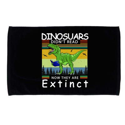 Dinosaurs Didn't Read Now They Are Extinct Funny Microfiber Hand Towel