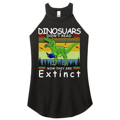 Dinosaurs Didn't Read Now They Are Extinct Funny Women's Perfect Tri Rocker Tank