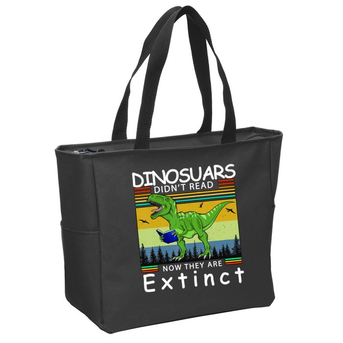 Dinosaurs Didn't Read Now They Are Extinct Funny Zip Tote Bag