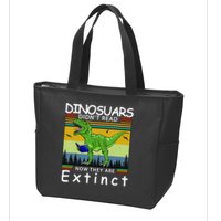 Dinosaurs Didn't Read Now They Are Extinct Funny Zip Tote Bag