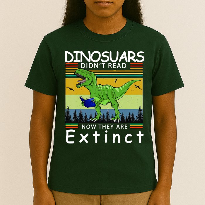 Dinosaurs Didn't Read Now They Are Extinct Funny T-Shirt