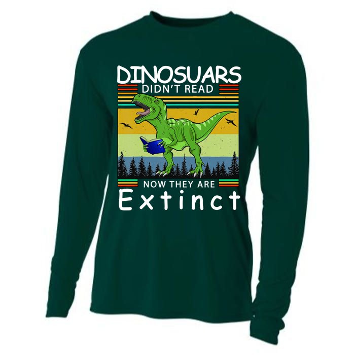 Dinosaurs Didn't Read Now They Are Extinct Funny Cooling Performance Long Sleeve Crew