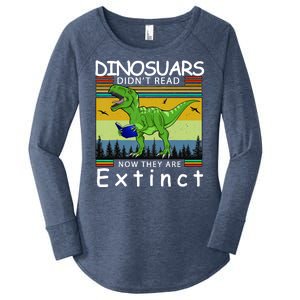 Dinosaurs Didn't Read Now They Are Extinct Funny Women's Perfect Tri Tunic Long Sleeve Shirt