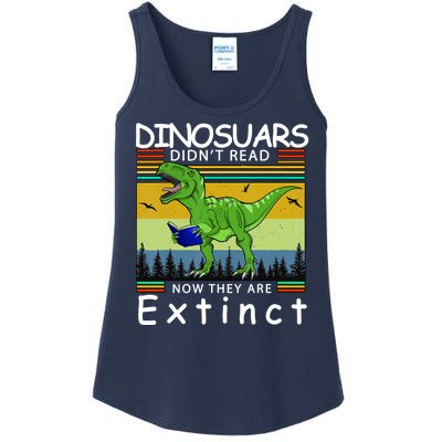 Dinosaurs Didn't Read Now They Are Extinct Funny Ladies Essential Tank