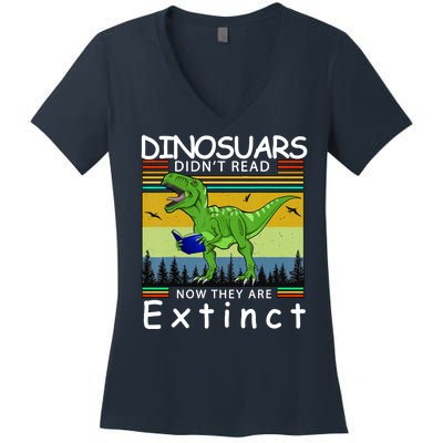 Dinosaurs Didn't Read Now They Are Extinct Funny Women's V-Neck T-Shirt