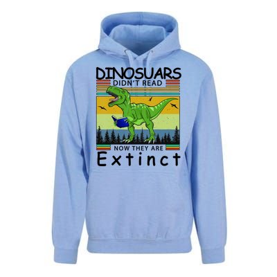 Dinosaurs Didn't Read Now They Are Extinct Funny Unisex Surf Hoodie