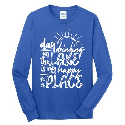 Day Ing On The Lake Is My Happy Place Summer Camping Meaningful Gift Tall Long Sleeve T-Shirt