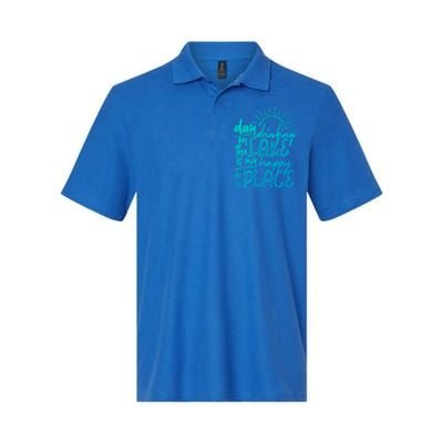 Day Ing On The Lake Is My Happy Place Summer Camping Meaningful Gift Softstyle Adult Sport Polo