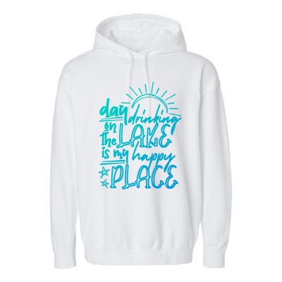 Day Ing On The Lake Is My Happy Place Summer Camping Meaningful Gift Garment-Dyed Fleece Hoodie