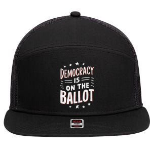 Democracy Is On The Ballot Civic Pride Design 7 Panel Mesh Trucker Snapback Hat