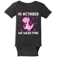 Dinosaur In October We Wear Pink Breast Cancer Boys Baby Bodysuit