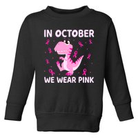 Dinosaur In October We Wear Pink Breast Cancer Boys Toddler Sweatshirt