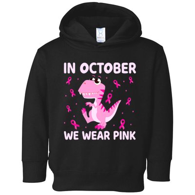 Dinosaur In October We Wear Pink Breast Cancer Boys Toddler Hoodie