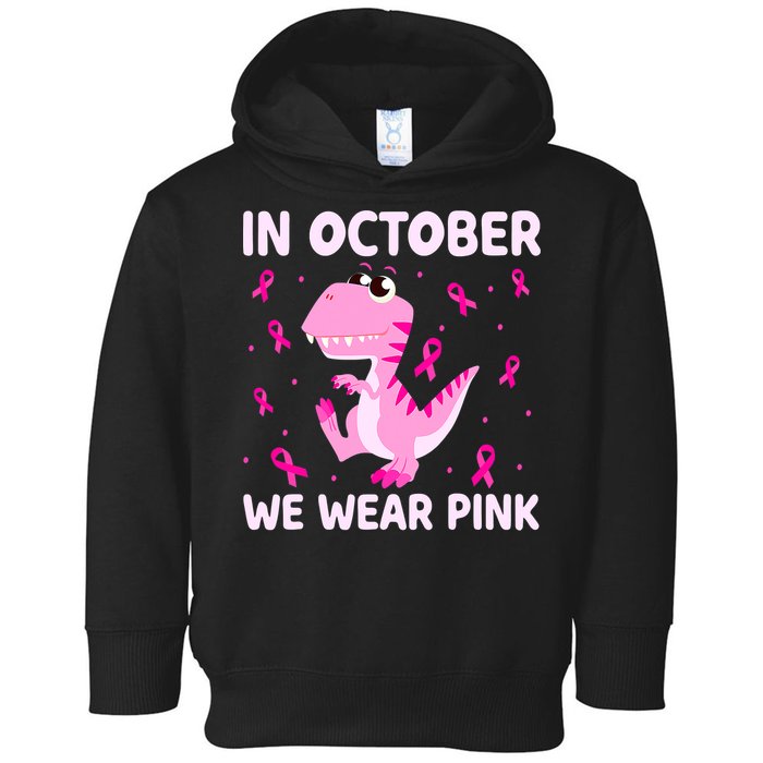 Dinosaur In October We Wear Pink Breast Cancer Boys Toddler Hoodie